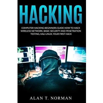 Bild av Computer Hacking Beginners Guide: How to Hack Wireless Network, Basic Security and Penetration Testing, Kali Linux, Your First