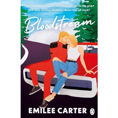 Bild av Bloodstream: A sizzling motorsport romance for fans of Lauren Asher and Hannah Grace