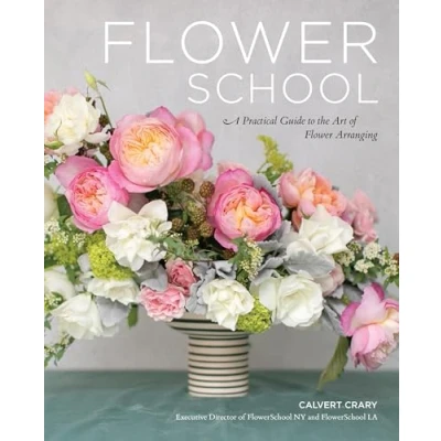 Bild av Flower School: A Practical Guide to the Art of Arranging