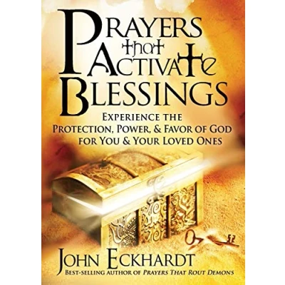 Bild av Prayers That Activate Blessings: Experience the Protection, Power &amp; Favor of God for You Your Loved Ones