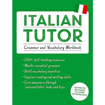 Bild av Italian Tutor: Grammar and Vocabulary Workbook (Learn with Teach Yourself): Advanced beginner to upper intermediate course
