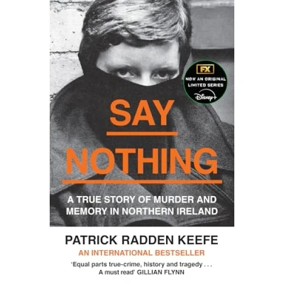 Bild av Say Nothing: The Internationally Bestselling True Story Of Murder and Memory In Northern Ireland