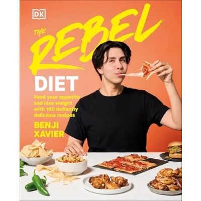 Bild av The Rebel Diet: Cook Healthy. Eat More. Lose Weight.