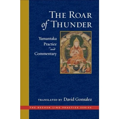 Bild av The Roar of Thunder: Yamantaka Practice and Commentary