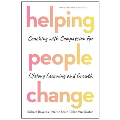 Bild av Helping People Change: Coaching with Compassion for Lifelong Learning and Growth