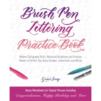 Bild av Brush Pen Lettering Practice Book: Modern Calligraphy Drills, Measured Guidelines and Sheets to Perfect Your Basic Strokes, Letterforms Words