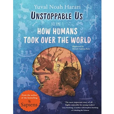 Bild av Unstoppable Us, Volume 1: How Humans Took Over the World, from author of multi million bestselling Sapiens