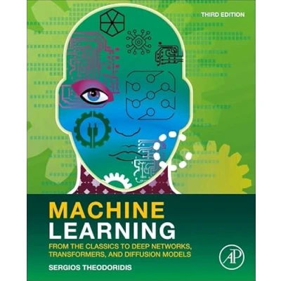 Bild av Machine Learning: From the Classics to Deep Networks, Transformers, and Diffusion Models