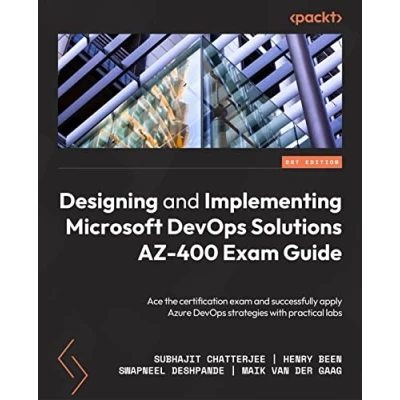 Bild av Designing and Implementing Microsoft DevOps Solutions AZ 400 exam Guide Second Edition: Prepare for the certification successfully apply Azure strategies with practical labs