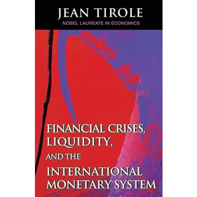 Bild av Financial Crises, Liquidity, and the International Monetary System