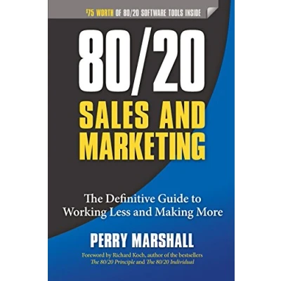 Bild av 80/20 Sales and Marketing: The Definitive Guide to Working Less Making More