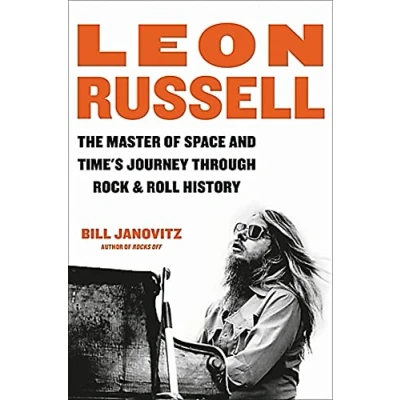 Bild av Leon Russell: The Master of Space and Time&#039;s Journey Through Rock &amp; Roll History