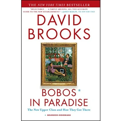 Bild av Bobos in Paradise: The New Upper Class and How They Got There
