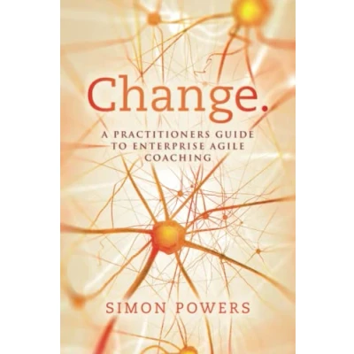 Bild av Change.: A practitioners guide to Enterprise Agile Coaching