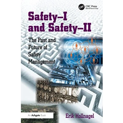Bild av Safety I and II: The Past Future of Management