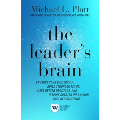 Bild av The Leader&#039;s Brain: Enhance Your Leadership, Build Stronger Teams, Make Better Decisions, and Inspire Greater Innovation with Neuroscience