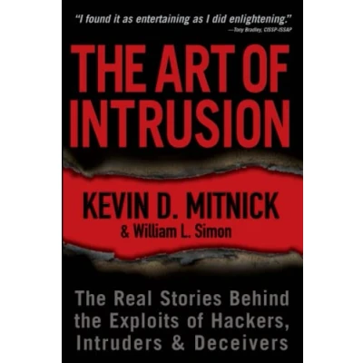 Bild av the Art of Intrusion: Real Stories Behind Exploits Hackers, Intruders and Deceivers