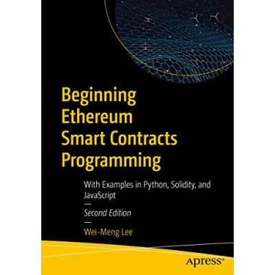 Bild av Beginning Ethereum Smart Contracts Programming: With Examples in Python, Solidity, and JavaScript
