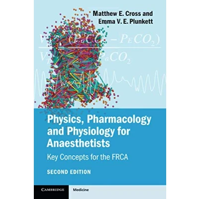 Bild av Physics, Pharmacology and Physiology for Anaesthetists: Key Concepts the FRCA
