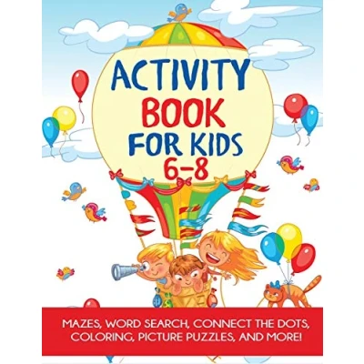 Bild av Activity Book for Kids 6 8: Mazes, Coloring, Dot to Dot, Word Search, and More!