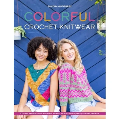Bild av Colorful Crochet Knitwear: Sweaters and More with Mosaic, Intarsia Tapestry Patterns
