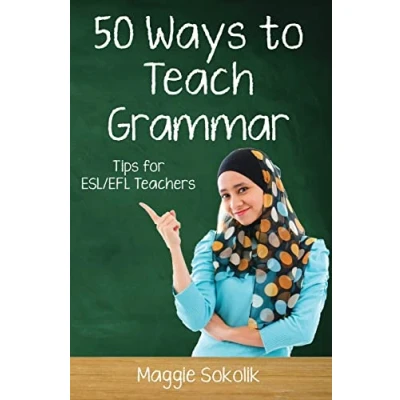 Bild av Fifty Ways to Teach Grammar: Tips for ESL/EFL Teachers