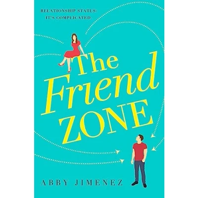Bild av the Friend Zone: most hilarious and heartbreaking romantic comedy: Abby Jimenez