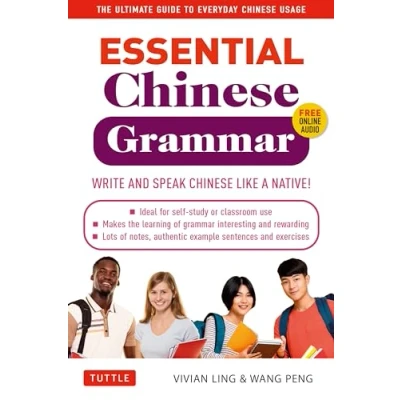 Bild av Essential Chinese Grammar: Write and Speak Like a Native! The Ultimate Guide to Everyday Usage