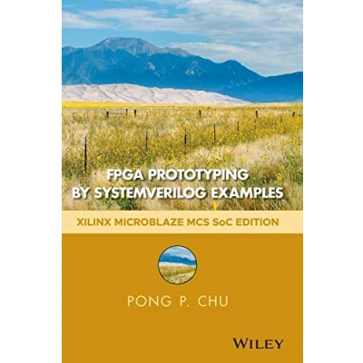 Bild av FPGA Prototyping by SystemVerilog Examples: XilinxMicroBlaze MCS SoC Edition