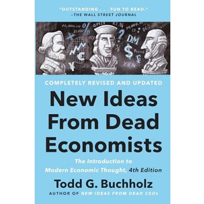 Bild av New Ideas from Dead Economists: The Introduction to Modern Economic Thought, 4th Edition