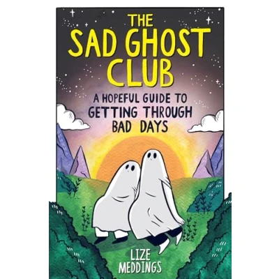 Bild av The Sad Ghost Club: A Hopeful Guide to Getting Through Bad Days: Your Stuff