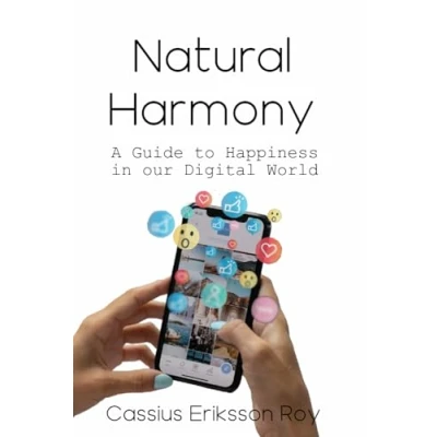 Bild av Natural Harmony: A Guide to Happiness in our Digital World