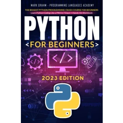 Bild av Python for Beginners: The Biggest Programming Crash Course Beginners Learn Coding Like a PRO in 7 Days! + Hands On Workbook