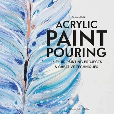 Bild av Acrylic Paint Pouring: 16 Fluid Painting Projects &amp; Creative Techniques