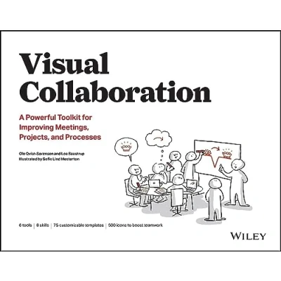 Bild av Visual Collaboration: A Powerful Toolkit for Improving Meetings, Projects, and Processes