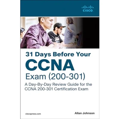 Bild av 31 Days Before your CCNA Exam: A Day By Review Guide for the 200 301 Certification Exam