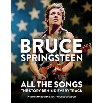 Bild av Bruce Springsteen: All The Songs Story Behind Every Track