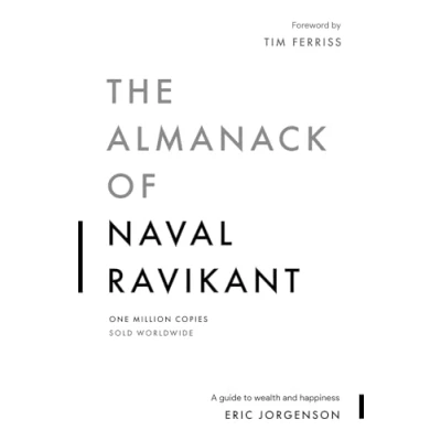 Bild av The Almanack of Naval Ravikant: A Guide to Wealth and Happiness