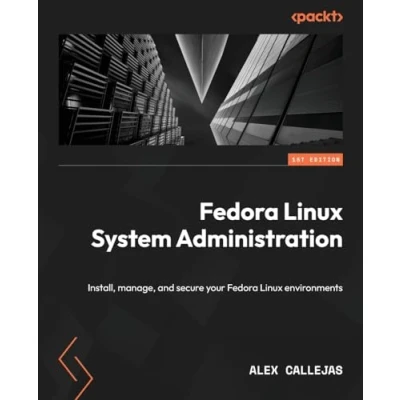 Bild av Fedora Linux System Administration: Install, manage, and secure your environments