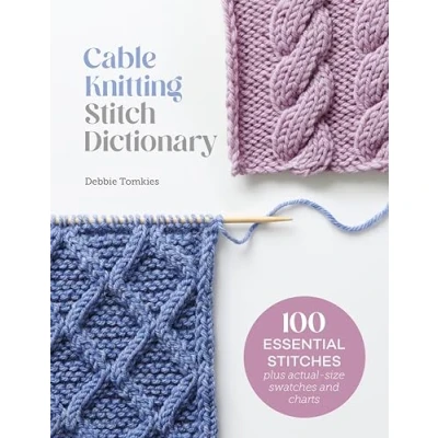 Bild av Cable Knitting Stitch Dictionary: 100 Essential Stitches with Actual Size Swatches and Charts