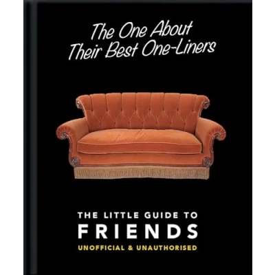 Bild av The One About Their Best Liners: Little Guide to Friends: Friends Unofficial &amp; Unauthorized: 2
