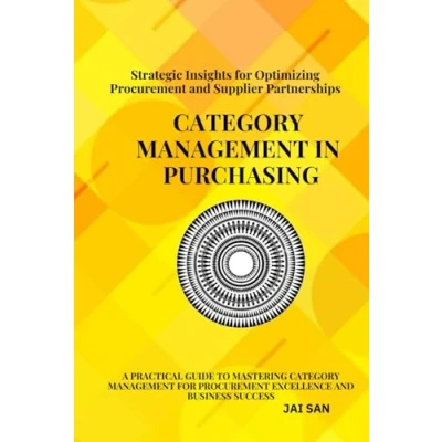 Bild av category management in Purchasing: strategies, tools, and Best Practices: Master the art of with proven ... drive sustainable business success.