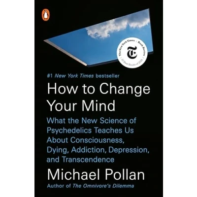 Bild av How to Change Your Mind: What the New Science of Psychedelics Teaches Us About Consciousness, Dying, Addiction, Depression, and Transcendence