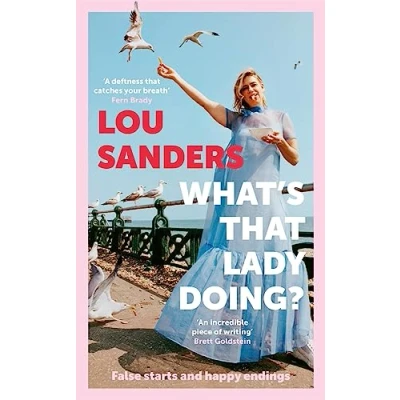 Bild av What&#039;s That Lady Doing?: False starts and happy endings
