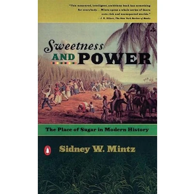 Bild av Sweetness and Power: The Place of Sugar in Modern History