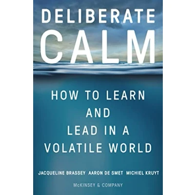 Bild av Deliberate Calm: How to Learn and Lead in a Volatile World