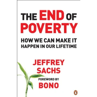 Bild av The End of Poverty: How We Can Make it Happen in Our Lifetime
