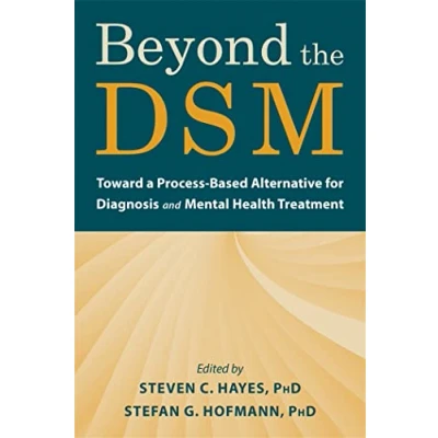 Bild av Beyond the Dsm: Toward a Process Based Alternative for Diagnosis and Mental Health Treatment