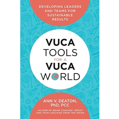 Bild av VUCA Tools for a World: Developing Leaders and Teams Sustainable Results