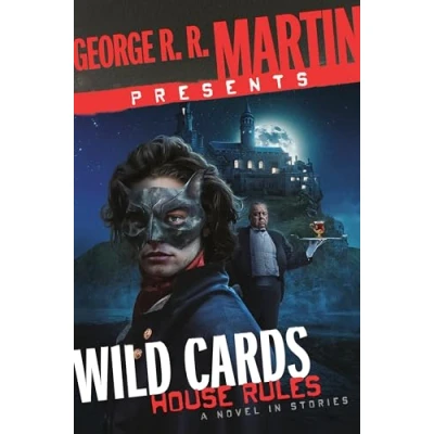 Bild av George R. Martin Presents Wild Cards: House Rules: A Novel in Stories